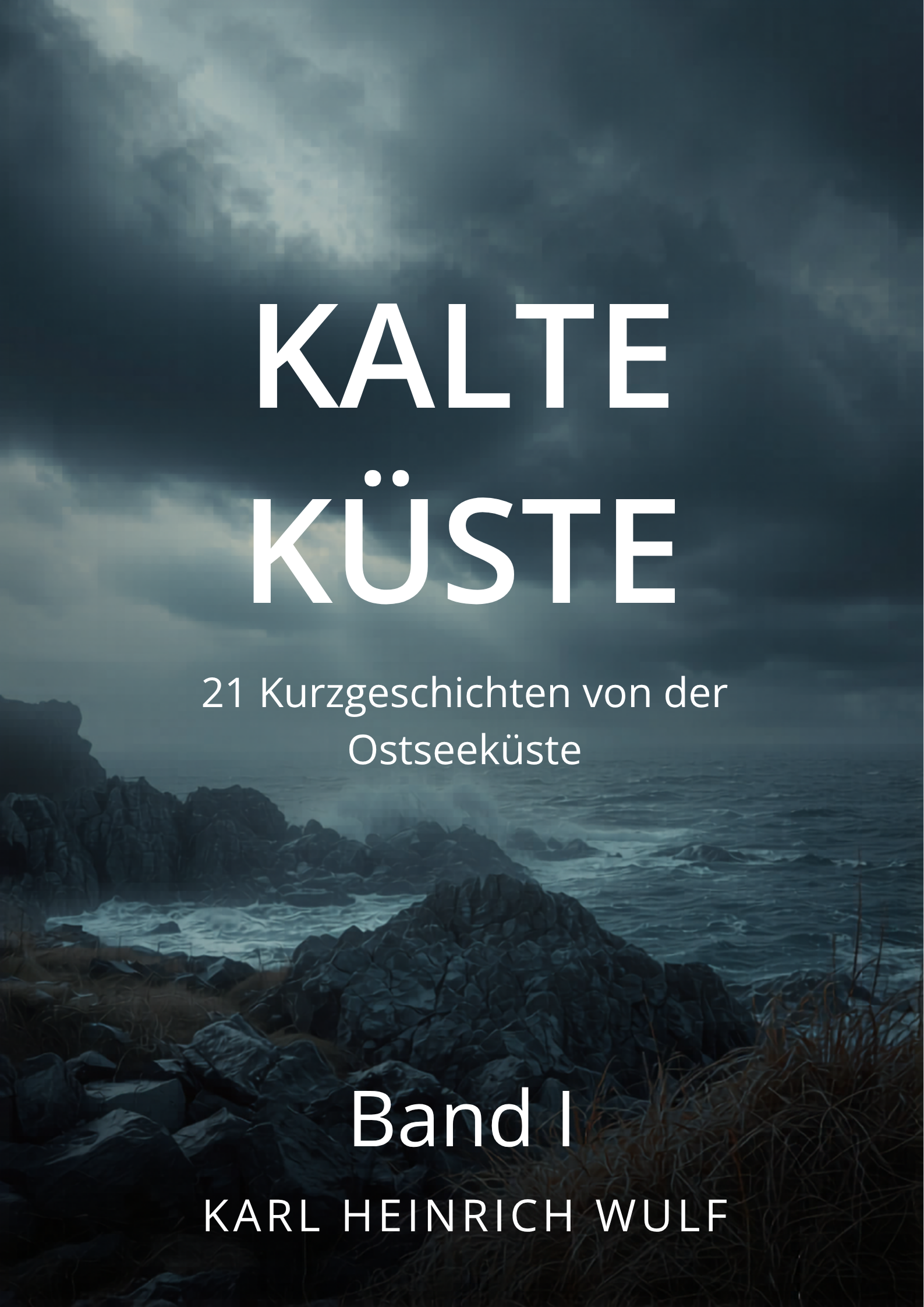 Buchcover: Kalte Küste von Karl Heinrich Wulf